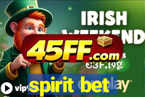 spirit bet